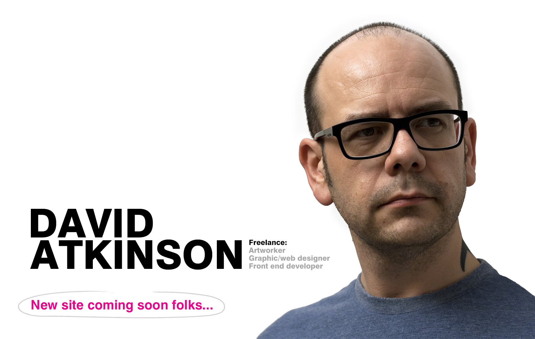 David Atkinson - Freelance artworker, graphic designer and front end web developer based in Manchester